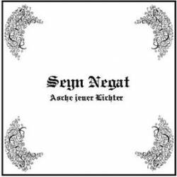 Seyn Negat : Asche jener Lichter